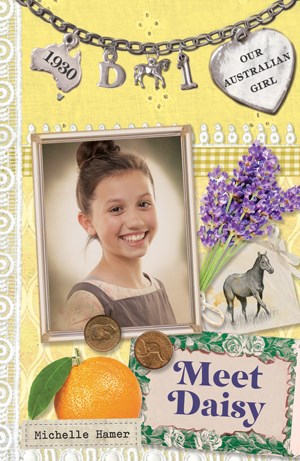 Book Cover: Our Australian Girl: Meet Daisy by Michelle Hamer