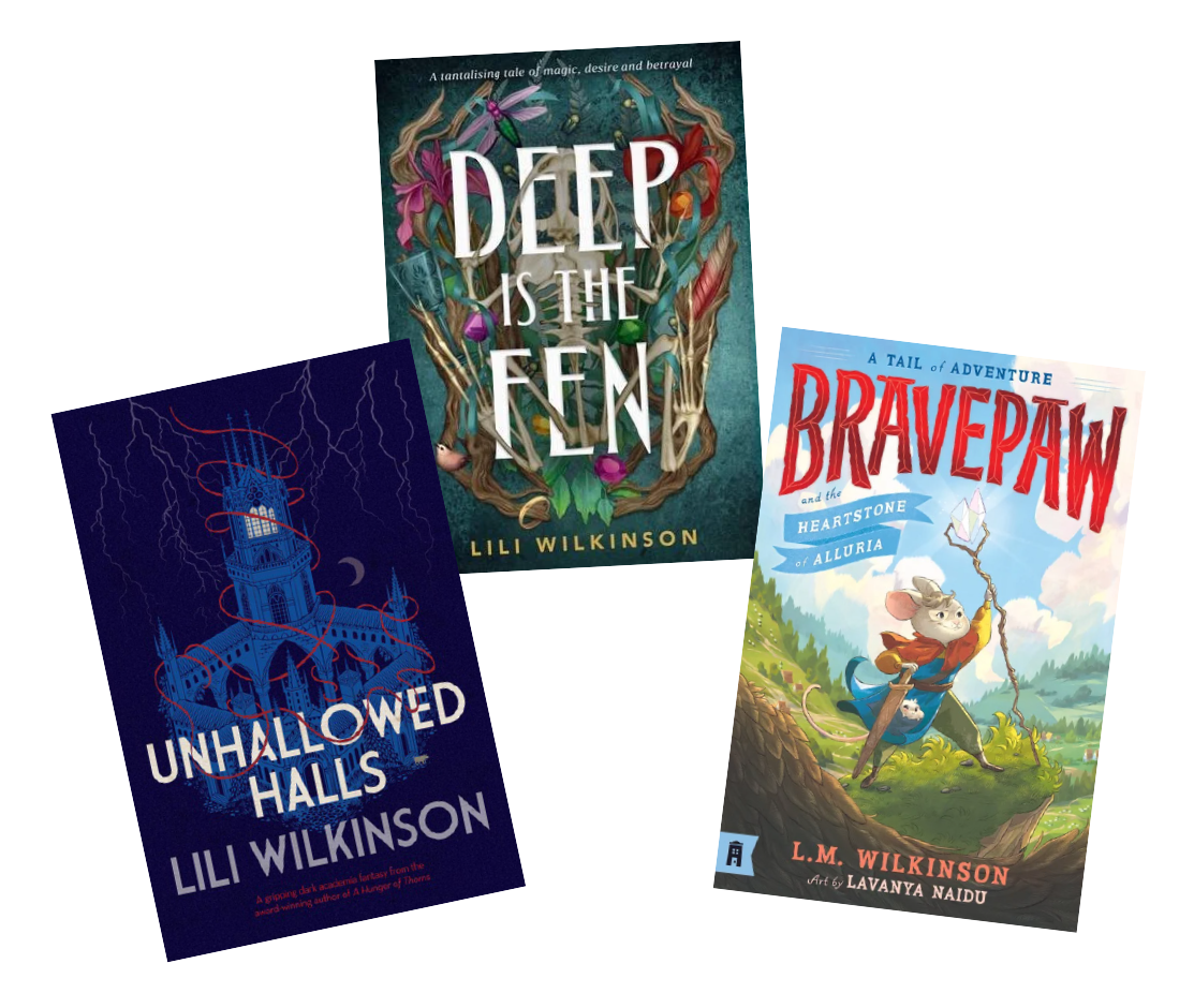 Th covers of three Lili Wilkinson books, 'Unhallowed halls', 'Deep is the fen', and 'Bravepaw'
