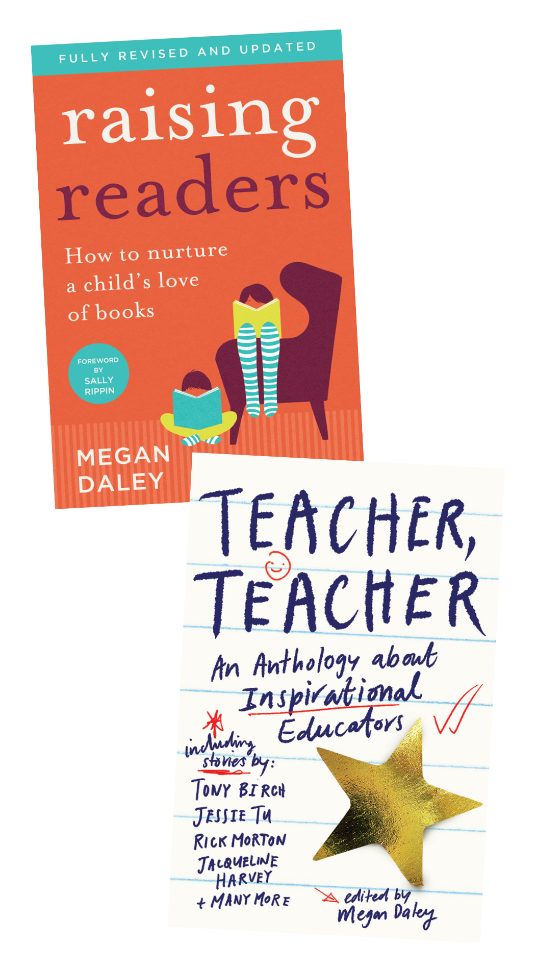 Book covers of 'Raising readers' and 'Teacher, teacher' by Megan Daley